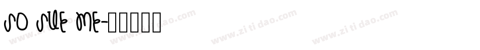 So Sue Me字体转换